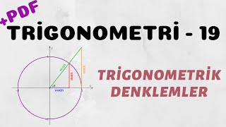 Trigonometri - 19 Trigonometrik Denklemler