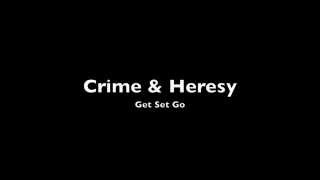 Watch Get Set Go Crime  Heresy video