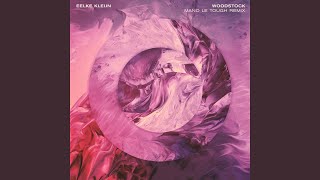 Woodstock (Mano Le Tough Extended Remix)