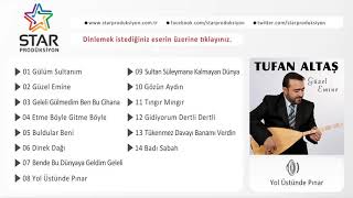 Tufan Altaş   Yol Üstünde Pınar  Audio