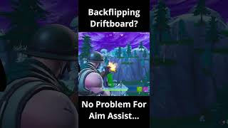 Backflipping Driftboard? No Problem For Aim Ist... -Fortnite Project Era