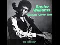 Buster Williams : "Dreams Come True" 1979