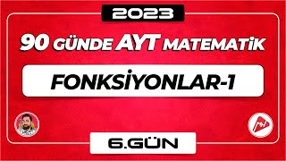 Fonksiyonlar-1 | 90 Günde AYT Matematik Kampı | 6.Gün | 2023 | #fonksiyonlar  #a