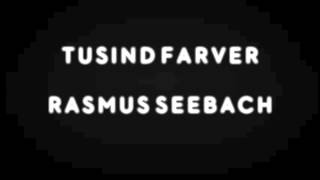 Watch Rasmus Seebach Tusind Farver video