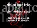 Download Abhi Na Jao Chod Kar -Lyrics.wmv MP3 song and Music Video