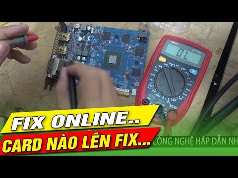 FIX card vga card màn hình online không lên hình card thế nào lên đi sửa