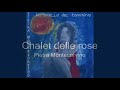 view Chalet Delle Rose