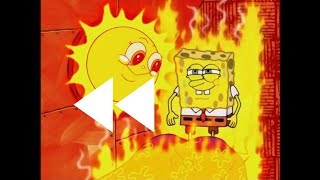 Spongebob - Its The Best Day Ever In Reverse