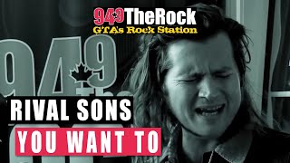 Watch Rival Sons You Want To video