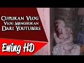 5 Cuplikan Vlog Mengerikan dari Para Youtubers | #MalamJumat - Eps. 39