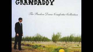 Watch Grandaddy Wretched Songs video