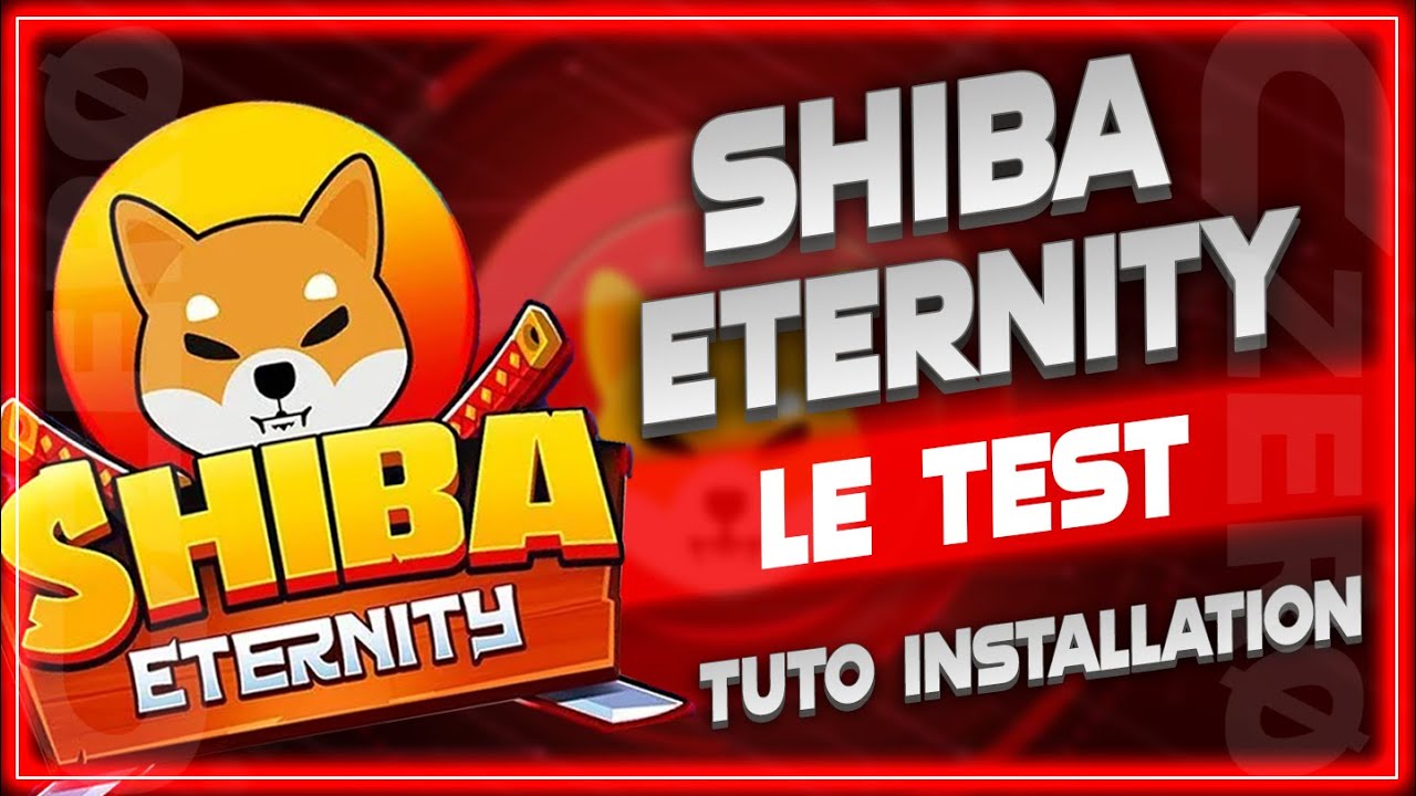 SHIBA ETERNITY, Shiba Inu game, how to install the SHIBA ETERNITY, Shiba Inu game, how to install the