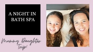 A Mother And Daughter Night In Bath Spa