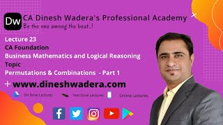 Lecture 23 - Permutations & Combinations - Part 1 - CA Foundation