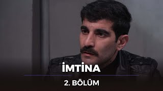 İmtina - 2.Bölüm