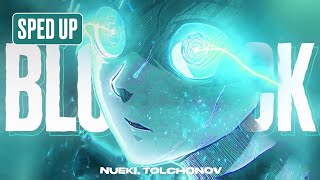 Nueki, Tolchonov - Blue Lock Eki (Sped Up)