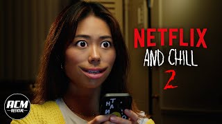 Netflix And Chill 2 Short Horror Film