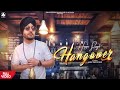 Hangover - Full Video 2020 | HAPPE SINGH | Latest Punjabi Songs 2020 | Dream Records Punjab