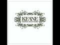 Keane -- Can't Stop Now.