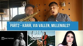 #KIKIKOL - Kiki and the Other's Life #EPS2Part2 - Pencapaian Karir, Via Vallen dan Millenials?