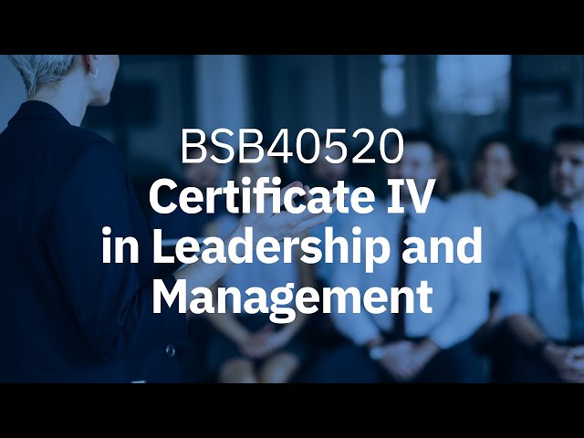 Watch Certificate IV in Leadership and Management Overview on YouTube.