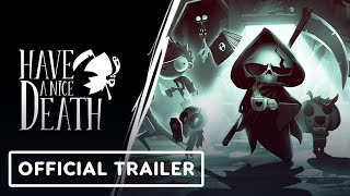 Have A Nice Death - Official Nintendo Switch Release Date Trailer Nintendo Indie World Showcase