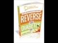 Diabetes Cure - Treatment To Reverse Diabetes That Proven To Works!