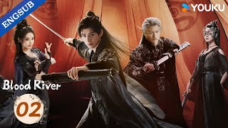 Blood River Ep02 Gong Jun Peng Xiaoran Qiao Zhenyu Chang Huasen Youku