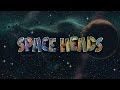 Space Heads!