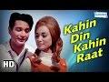 Kahin Din Kahin Raat {HD} Biswajeet - Pran - Nadira - Helen - Johnny Walker - Old Hindi Movie