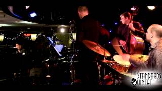 There Is No Greater Love - The Standards Quintet 2015