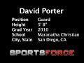 David Porter - 2010 - Boys Basketball - San Diego, CA - SportsForce Sports Highlight Video