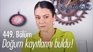 Tarık Leyla'nın doğum kayıtlarına ulaştı - Beni Bırakma