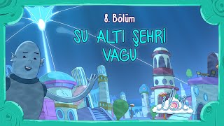 Su Altı Şehri Vagu | İbi 1. Sezon 8. Bölüm