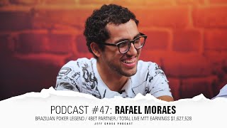 Podcast #47: Rafael Moraes / Brazilian Poker Legend / 4Bet Partner / Live MTT Earnings $1,627,528
