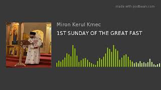 1ST SUNDAY OF THE GREAT FAST
