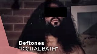 Video Digital bath Deftones