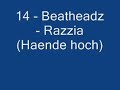 14 - Beatheadz - Razzia (Haende hoch)