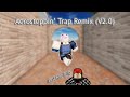 Aerostepping Trap Remix (V2.0) | Arsenal Drip