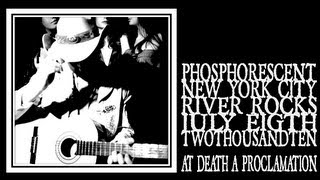 Watch Phosphorescent At Death A Proclamation video