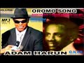 Old Oromoo music Adam harun halloo daawwee NON STOP MP3 full