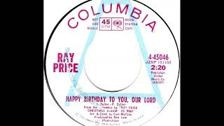 Watch Ray Price Happy Birthday To You Our Lord video