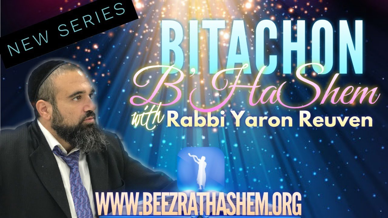 Bitachon B’HaShem Series