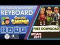 How to Play Subway Surfers With Keyboard on PC | Update 2019 | Free Download