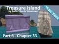 Chapter 33 - Treasure Island by Robert Louis Stevenson