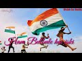 Independence Day Song | Saare Jahan se Acha Hindustan Hamara | whatsapp status Saare jahan se acha