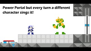 Portal Power But Every Turn A Different Character Sings It Portal Power Betadciu