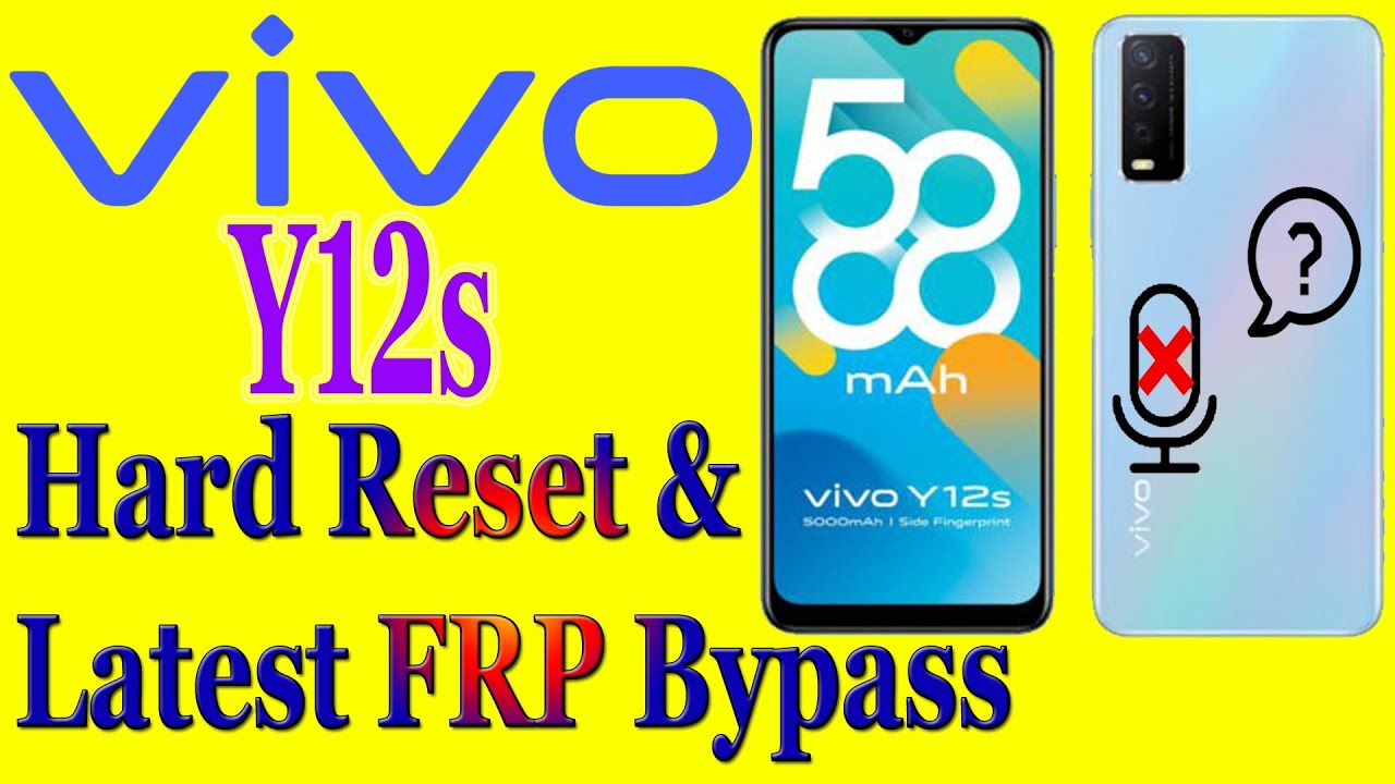 VIVO Y12s Hard Reset & Latest FRP Bypass VIVO Y12s Hard Reset & Latest FRP Bypass