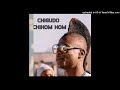 Chigudo Chihom home Tosangana Kuma final Produced_By_Seh_Tygah___@Big_Jokar_Records__