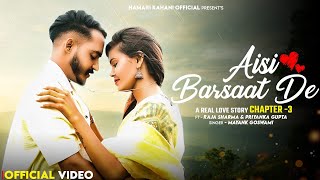 Aisi Barsaat De - Official Video Ft- Raja Sharma & Priyanka Gupta Singer Mayank Goswami